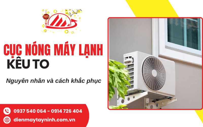 cục nóng máy lạnh kêu to