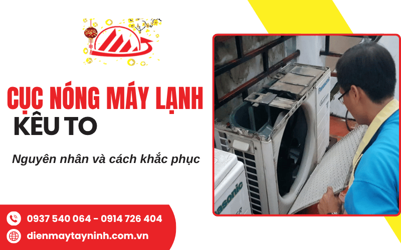 cục nóng máy lạnh kêu to